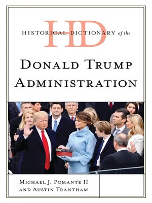 cover image of Historical Dictionary of the Donald Trump Administration